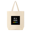 "Be A Good Human” Pride Eco Tote Bag | pride tote bag, queer tote