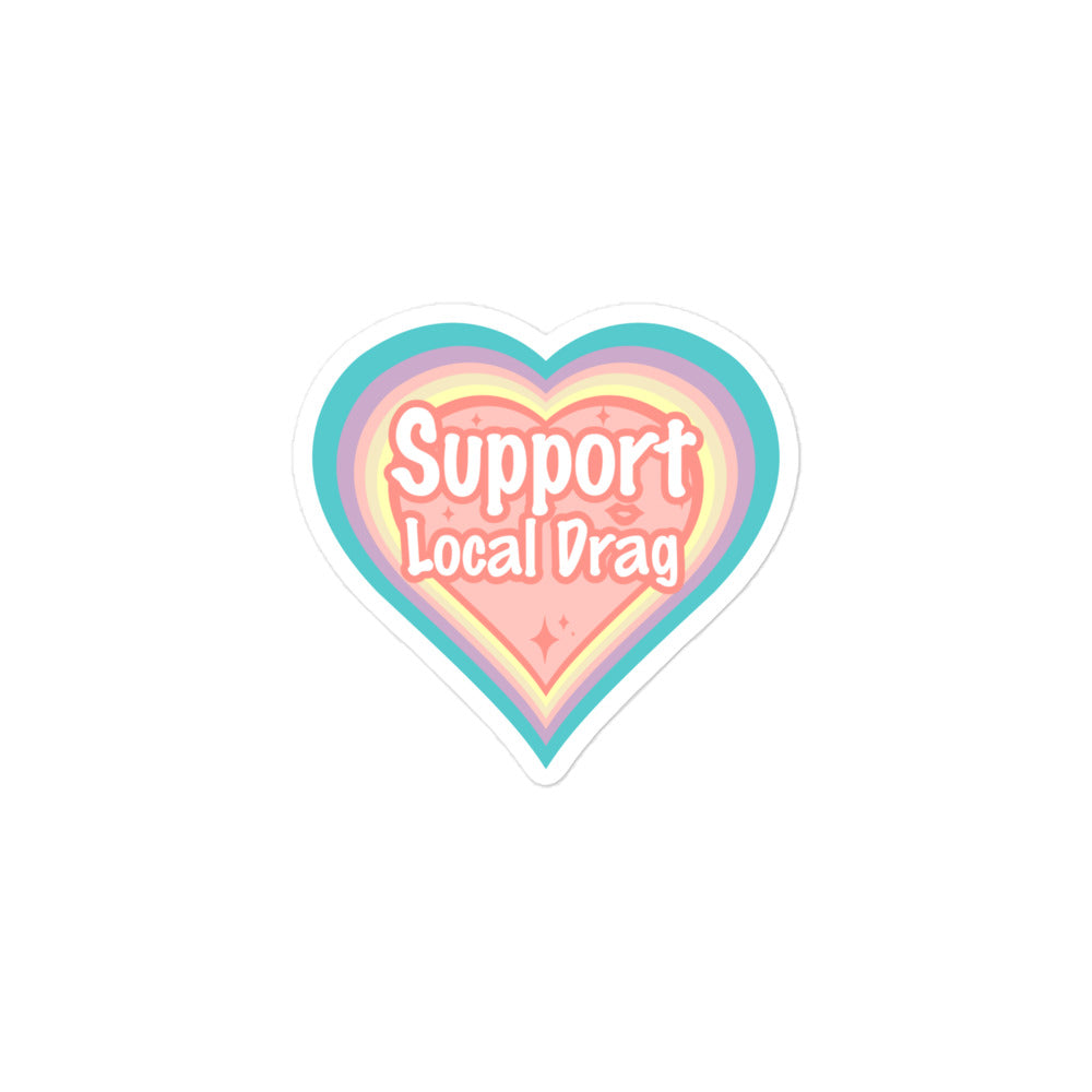 Support Drag Sticker Support Local Drag Sticker – Heart-Shaped Pastel Vinyl Decal