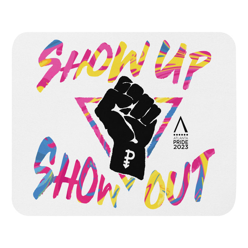 Pansexual Show Up Show Out Mouse pad