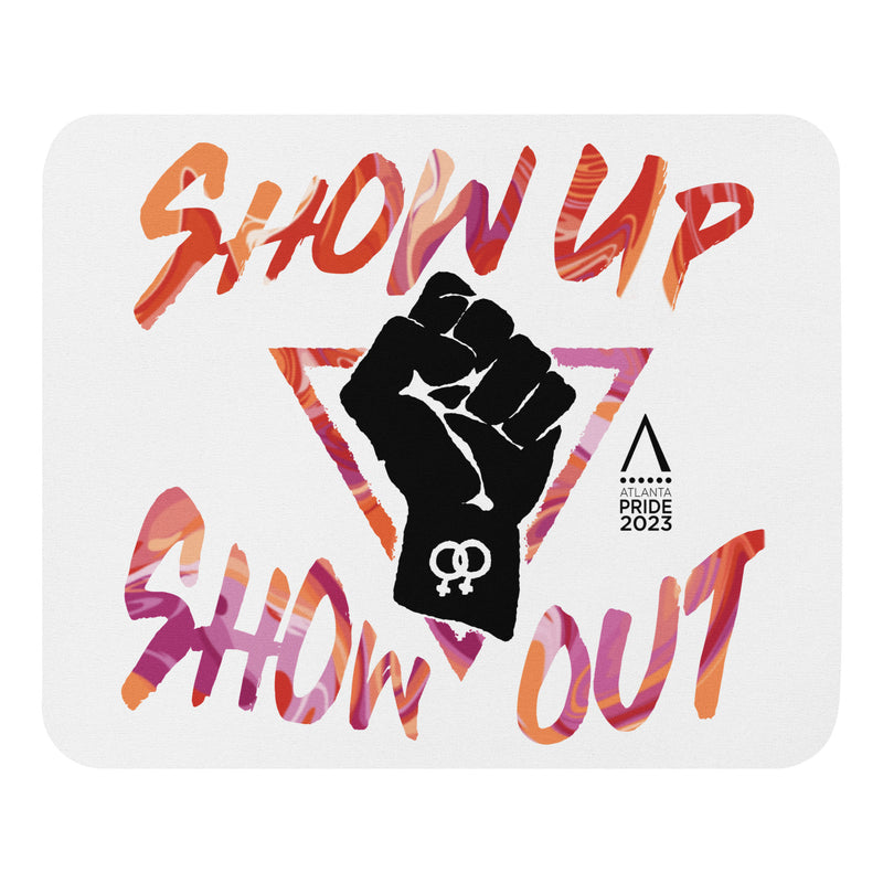 Lesbian Show Up Show Out Mouse pad