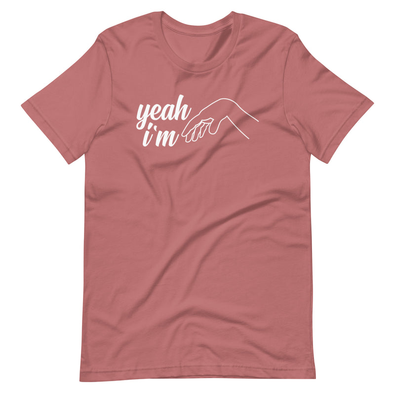 Yeah I'm... T-shirt