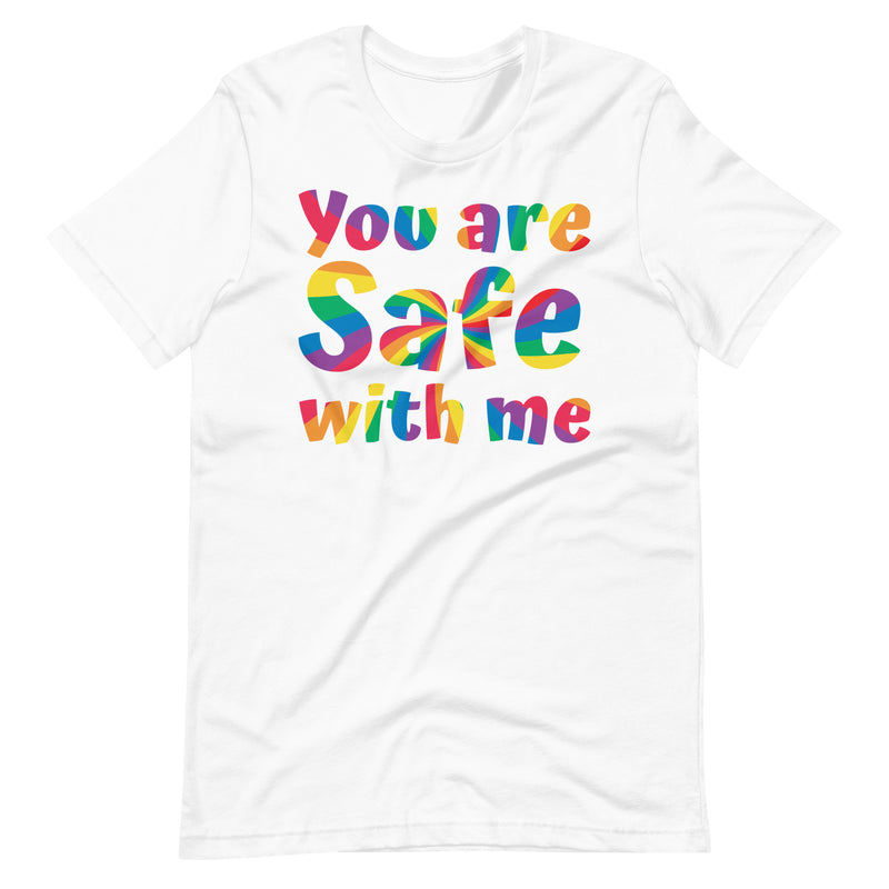 You Are Safe With Me T-shirt