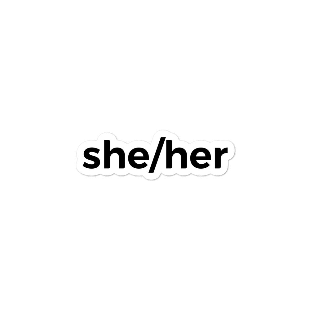 She Sticker she/her Sticker