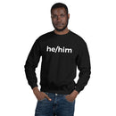 he/him Pronoun Crewneck