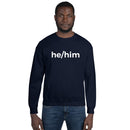 he/him Pronoun Crewneck