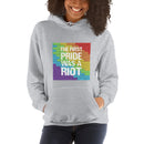 The First Pride Was A Riot Hoodie