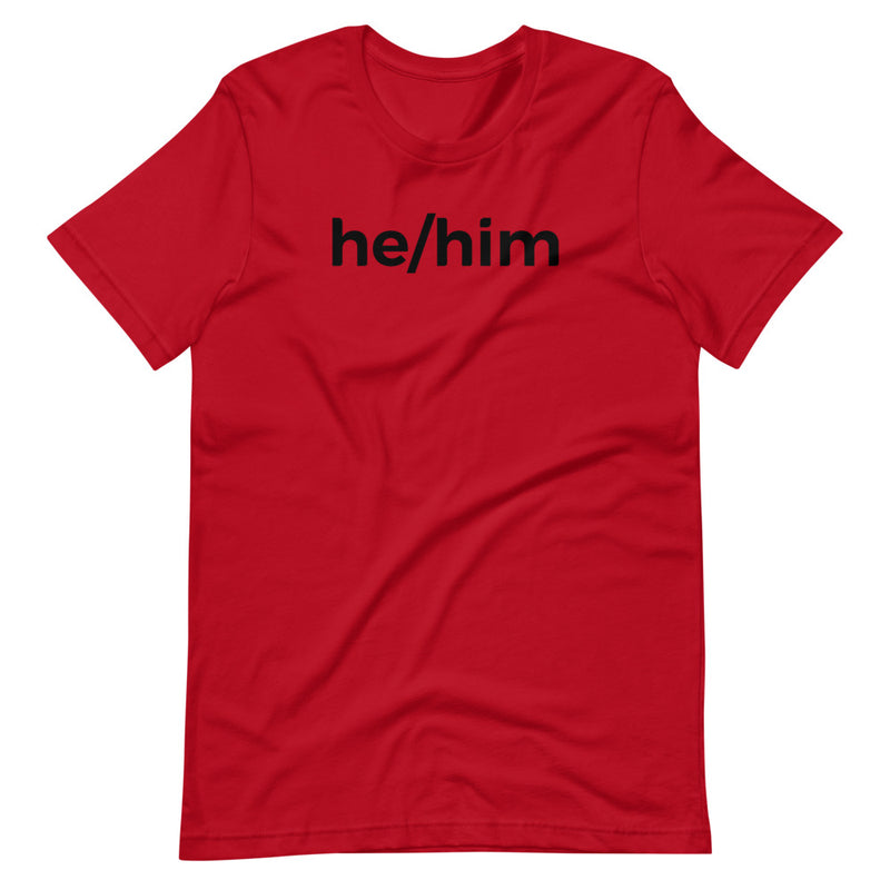 he/him Pronoun T-Shirt