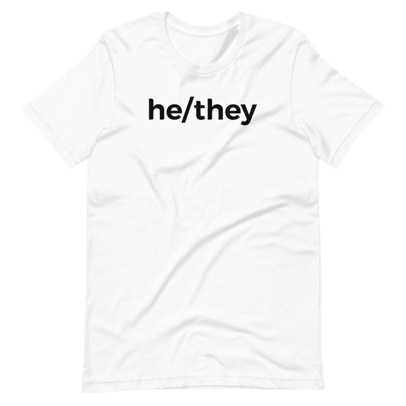he/they Pronoun T-Shirt