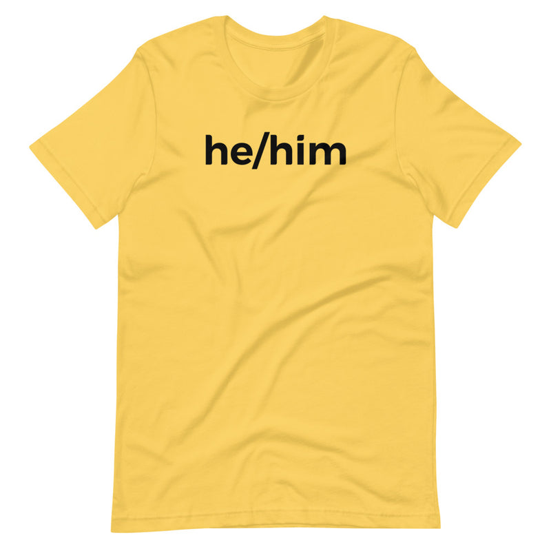 he/him Pronoun T-Shirt